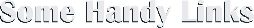 Some Handy Links